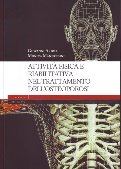 Attività fisica e riabilitativa nel trattamento dell’osteoporosi